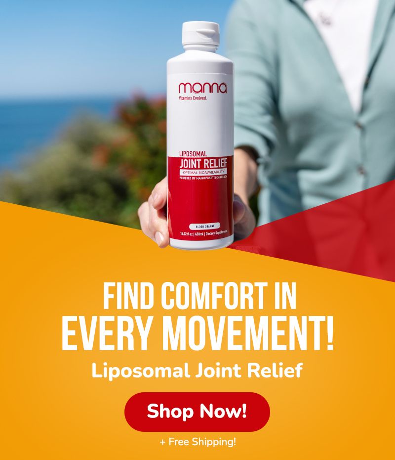 Person holding a bottle of Manna Liposomal Joint Relief with text "Find Comfort in Every Movement! Liposomal Joint Relief" and "Shop Now! + Free Shipping!" on a colorful background.