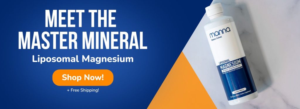 Promotional image for Liposomal Magnesium supplement by Mana. It features a white bottle with blue labeling on a white background, and text that reads "Meet the Master Mineral Liposomal Magnesium. Shop Now! + Free Shipping!.